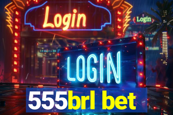 555brl bet